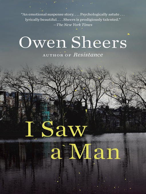 Title details for I Saw a Man by Owen Sheers - Wait list